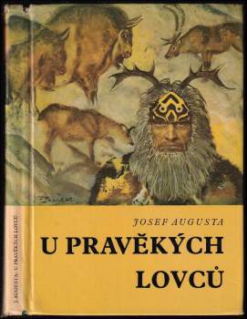 Josef Augusta: U pravěkých lovců