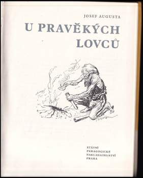 Josef Augusta: U pravěkých lovců