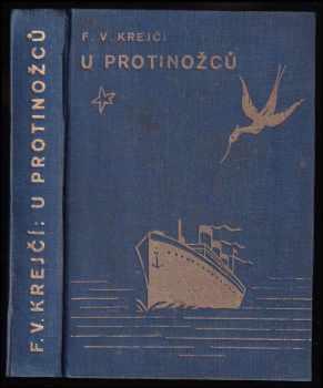 U protinožců - Román - F. V Krejčí (1927, [Dr. Štorch-Marien]) - ID: 168828