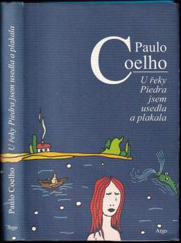 U řeky Piedra jsem usedla a plakala