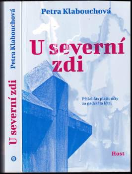 Petra Klabouchová: U severní zdi