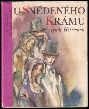 Ignát Herrmann: U snědeného krámu