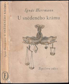 Ignát Herrmann: U snědeného krámu