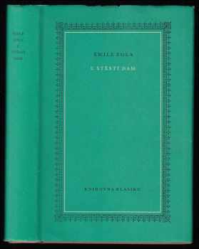 U Štěstí dam - Émile Zola (1966, Státní nakladatelství krásné literatury a umění) - ID: 114616