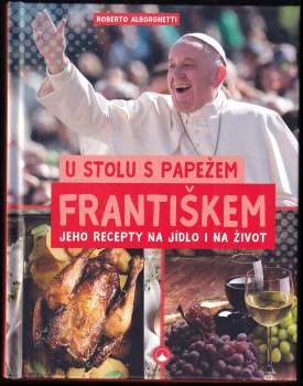 Roberto Alborghetti: U stolu s papežem Františkem