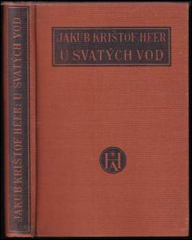 Jakob Christoph Heer: U svatých vod