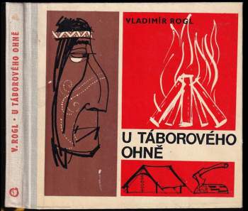 Vladimír Rogl: U táborového ohně