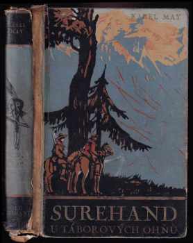 Karl May: U táborových ohňů - Druhý díl románu Old Surehand.