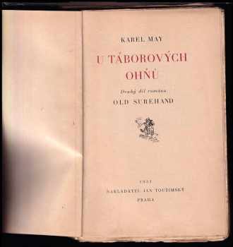 Karl May: U táborových ohňů - Druhý díl románu Old Surehand. - OBÁLKA ZDENĚK BURIAN