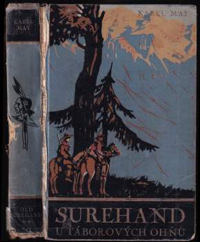 U táborových ohňů : druhý díl románu Old Surehand - Karl May (1931, Toužimský a Moravec) - ID: 837164