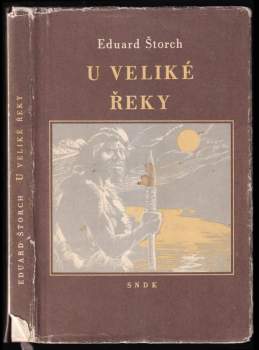 Eduard Štorch: U Veliké řeky
