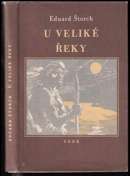 Eduard Štorch: U Veliké řeky