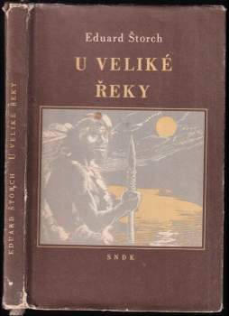 Eduard Štorch: U Veliké řeky