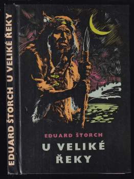 Eduard Štorch: U Veliké řeky