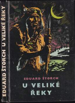 Eduard Štorch: U Veliké řeky
