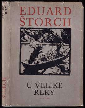 Eduard Štorch: U Veliké řeky