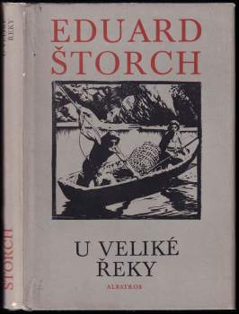 Eduard Štorch: U Veliké řeky