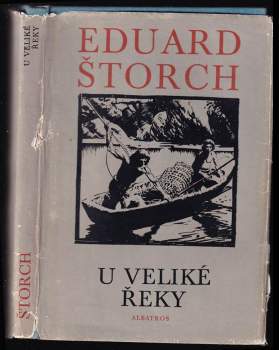 Eduard Štorch: U Veliké řeky