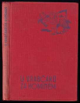 U vrabčáků za komínem : veselé příběhy vrabčí rodiny - František Jungbauer (1941, Josef Hokr) - ID: 750223