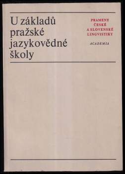 U základů pražské jazykovědné školy