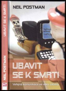 Neil Postman: Ubavit se k smrti