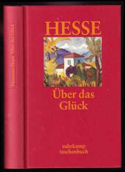 Hermann Hesse: Über das Glück