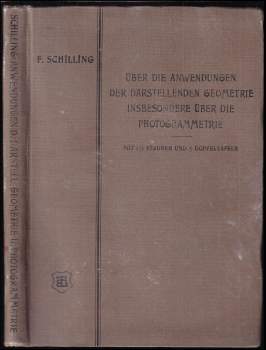 Über die Anwendungen der darstellenden Geometrie insbesondere über die Photogrammetrie