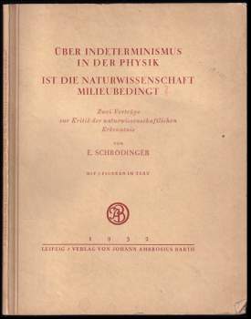 Über Indeterminismus in der Physik, Ist die Naturwissenschaft milieubedingt