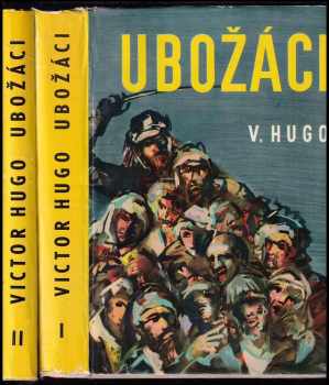 Ubožáci - Bídníci - I + II - KOMPLET - Victor Hugo (1961, Státní nakladatelství dětské knihy) - ID: 598902