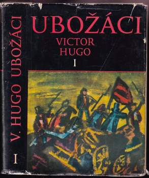 Ubožáci : I. díl - Victor Hugo (1974, Albatros) - ID: 134636