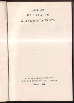 Alfred Jarry: Ubu králem a jiné hry a prózy