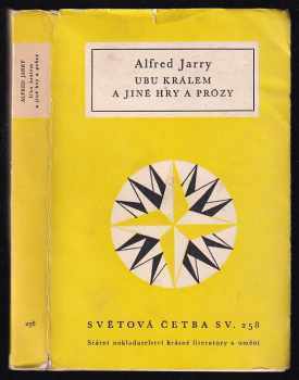 Alfred Jarry: Ubu králem a jiné hry a prózy