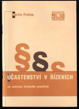 Martin Prokop: Účastenství v řízeních na ochranu životního prostředí