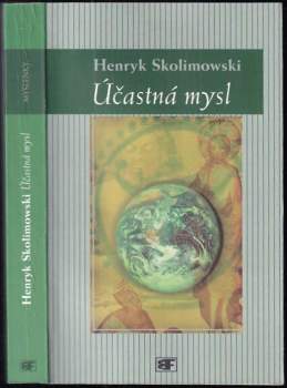 Henryk Skolimowski: Účastná mysl