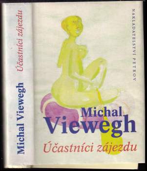 Michal Viewegh: Účastníci zájezdu