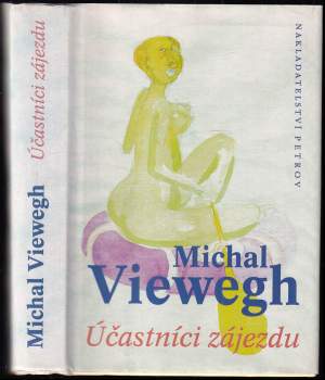 Michal Viewegh: Účastníci zájezdu