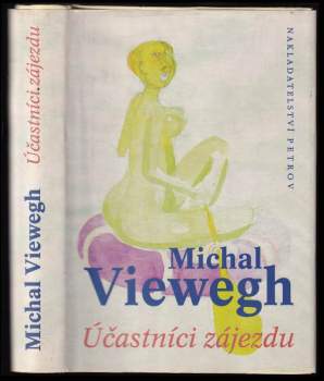 Michal Viewegh: Účastníci zájezdu