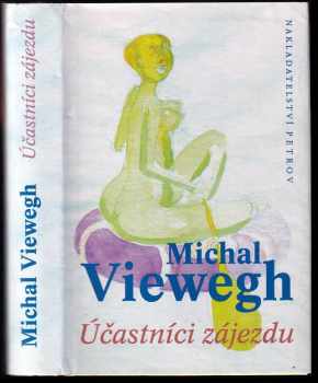 Účastníci zájezdu - Michal Viewegh (1996, Petrov) - ID: 520265