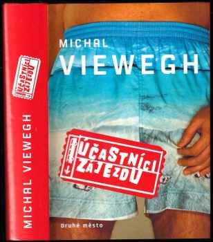 Michal Viewegh: Účastníci zájezdu