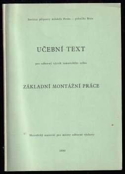 Učební text pro odborný výcvik tematického celku - základní montážní práce