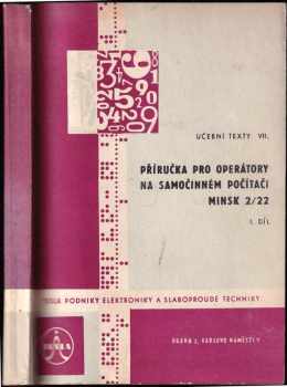 Příručka pro operátory na samočinném číslicovém počítači. Minsk 2/22. Díl 2