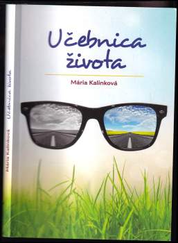 Mária Kalinková: Učebnica života