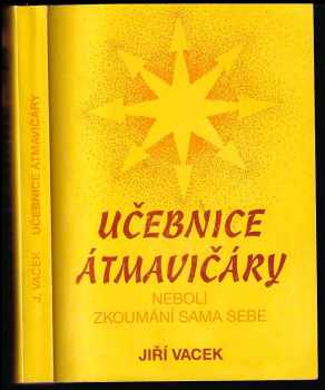 Učebnice átmavičáry neboli zkoumání sama sebe