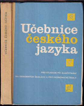 Učebnice českého jazyka pro studium při zaměstnání na odborných školách a pro ekonomické školy