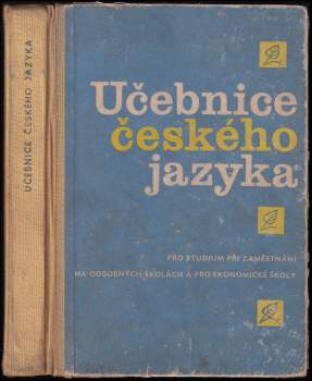 Učebnice českého jazyka pro studium při zaměstnání na odborných školách a pro ekonomické školy