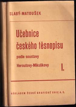 Učebnice českého těsnopisu podle soustavy Heroutovy-Mikulíkovy
