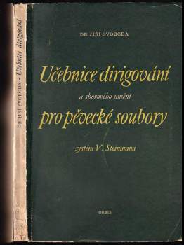 Jiří Svoboda: Učebnice dirigování a sborového umění pro pěvecké soubory