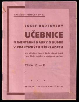 Josef Bartovský: Učebnice elementární nauky o hudbě v praktických příkladech