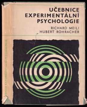 Učebnice experimentální psychologie - Hubert Rohracher, Richard Meili, Johannes C Brengelmann, Gösta Ekman, Klaus Eyferth, Ivo Kohler, Kurt Pawlik, Werner Traxel, Kripal Singh Sodhi, Hubert Rochracher, Anitra Karsten (1969, Státní pedagogické nakladatelství) - ID: 66457