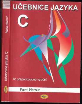 Učebnice jazyka C : 1. díl - Pavel Herout (2004, Kopp) - ID: 908330